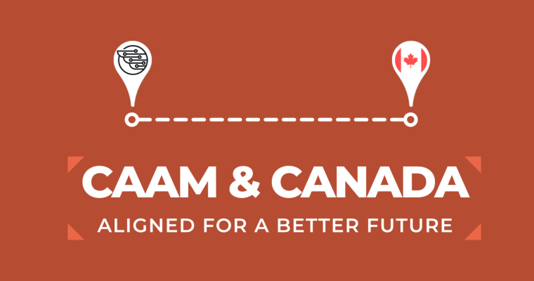 CAAM and Canada: Aligned for a better future