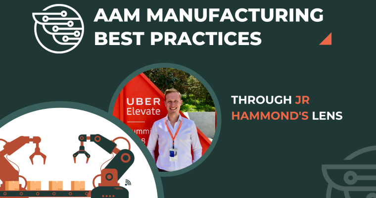 AAM Manufacturing Best Practices: J.R. Hammond