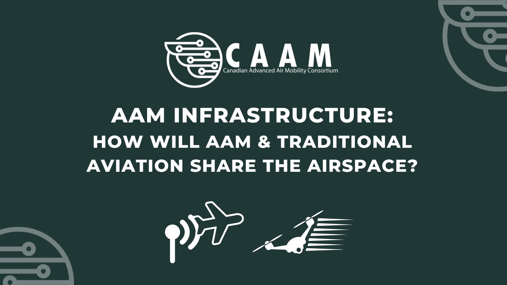AAM Infrastructure - How will AAM and traditional aviation share the airspace
