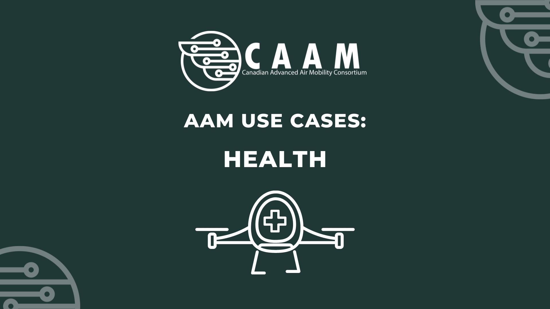 Advanced Air Mobility Use Cases - Health